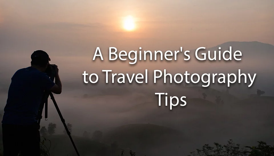 Travel Photography Tips