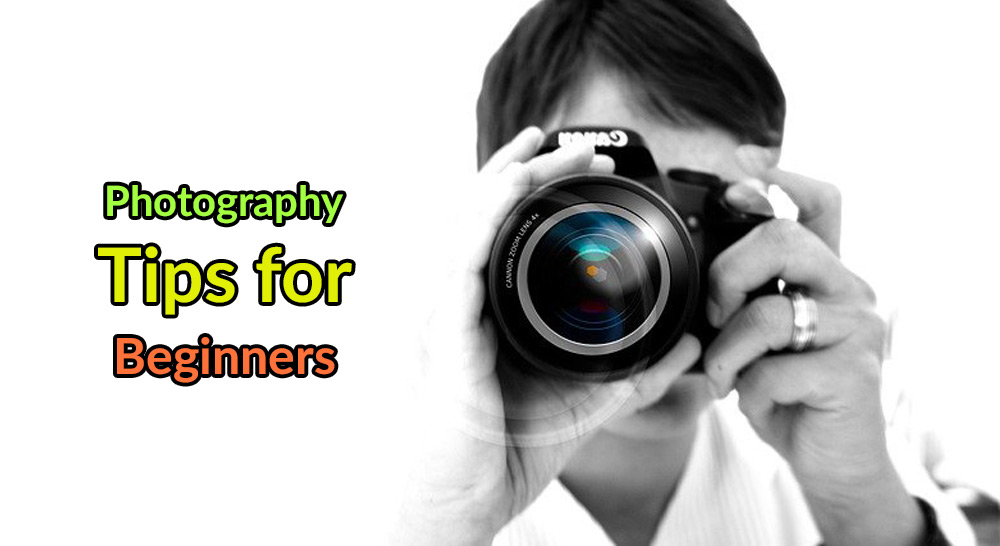 Photography tips for beginners